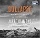 Collapse: How Societies Choose to Fail or Succeed