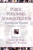 Public Personnel Administration: Problems and Prospects (4th Edition)