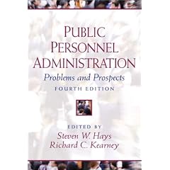 Public Personnel Administration: Problems and Prospects (4th Edition): Steven W. Hays, Richard C. Kearney