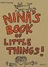 Nina's Book of Little Things!! (Art & Design)