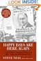Happy Days Are Here Again: The 1932 Democratic Convention, the Emergence of FDR--and How America Was Changed Forever