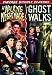 A Walking Nightmare / The Ghost Walks