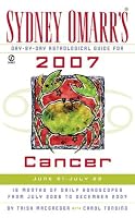 Sydney Omarr's Day-By-Day Astrological Guide for the Year 2007: Cancer (Sydney Omarr's Day By Day Astrological Guide for Cancer)
