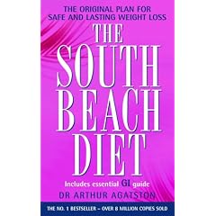 The South Beach Diet: A Doctor's Plan for Fast and Lasting Weight Loss