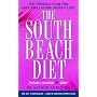 The South Beach Diet: A Doctor's Plan for Fast and Lasting Weight Loss