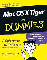 Mac OS X Tiger For Dummies (For Dummies (Computer/Tech))