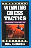 Winning Chess Tactics: Learn the Secrets of Tactical Chess Today!
