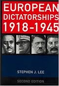 European Dictatorships 1918-1945: Second Edition