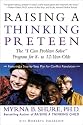 Raising a Thinking Preteen: The "I Can Problem Solve" Program for 8- to 12- Year-Olds