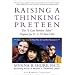 Raising a Thinking Preteen: The "I Can Problem Solve" Program for 8- to 12- Year-Olds