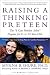 Raising a Thinking Preteen: The 