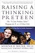 Raising a Thinking Preteen: The 