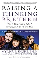 Raising a Thinking Preteen: The 