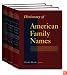 Dictionary of American Family Names: 3-Volume Set