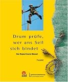  : Drum pr&uuml;fe, wer ans Seil sich bindet. Einf&uuml;hrung in die Arbeit mit station&auml;ren Ropes-Courses