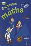 J'apprends maths CM2 Programmes 2008...