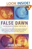 False Dawn: The Delusions of Global Capitalism