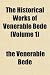 The Historical Works of Venerable Bede (Volume 1)