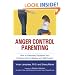Anger Control Parenting: How to Effectively Discipline Your Children with Confidence and Self-Control