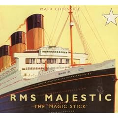 RMS Majestic: The 'Magic-Stick'