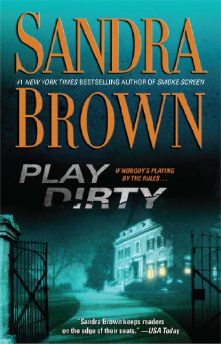 Play Dirty: A Novel