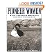 Pioneer Women: The Lives of Women on the Frontier