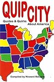 Quip City: Quotes & Quirks About America