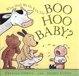 What shall we do with the boo hoo baby?