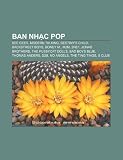 Ban NH C Pop: Bee Gees, Modern Talking, Destinys Child, Backstreet Boys, Boney M., M2m, 2ne1, Jonas Brothers, the Pussycat Dolls