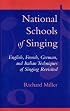 National Schools of Singing: English, French, German, and Italian Techniques of Singing Revisited