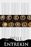 Meets Girl: A Novel