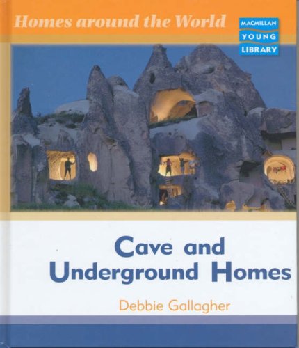 Caves and Underground Homes (Homes Around World)