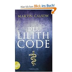 Der Lilith Code: Thriller