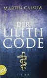 Produkt-Bild: Der Lilith Code: Thriller