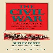 The Civil War: A Narrative, Volume II, Fredericksburg to Meridian | [Shelby Foote]