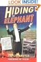 Hiding the Elephant: How Magicians Invented the Impossible and Learned to Disappear