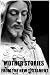 Mother Stories from the New Testament (A Book of the Best 45 Stories from the New Testament That Mothers Can Tell Their Children) - Annotated The New Testament Theology