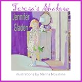 Teresa's Shadow ~ Jennifer Gladen