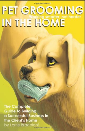 Go to "Pet Grooming in the Home Working Smarter not Harder" page