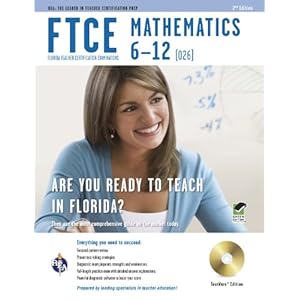 FTCE Mathematics 6-12 w/CD-ROM (FTCE Teacher Certification Test Prep)