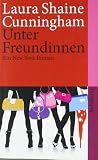 Unter Freundinnen: Ein New-York-Roman (suhrkamp taschenbuch)