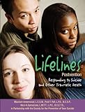 Lifelines postvention : responding to suicide and other traumatic death