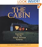 The Cabin: Inspiration for the Classic American Getaway