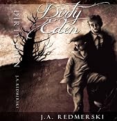 Dirty Eden | [J.A. Redmerski]