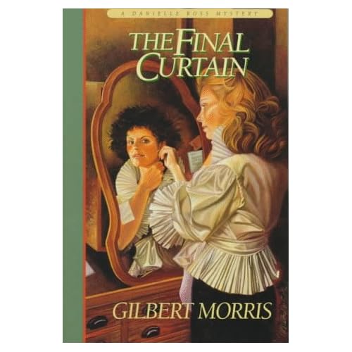 The Final Curtain (Danielle Ross Mystery Series #2)