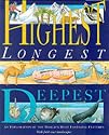 Highest, Longest, Deepest