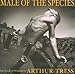 Male of the Species: Four Decades of Photography by Arthur Tress
