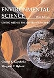 Environmental Science: Living Within The System of Nature (3rd Edition)