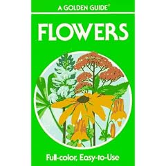 Flowers: A Guide to Familiar American Wildflowers (Golden Guides)