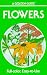 Flowers: A Guide to Familiar American Wildflowers (Golden Guides) by Alexander C. Martin, Herbert S. Zim